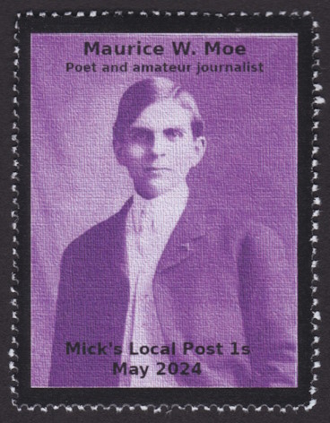 1s Mick’s Local Post stamp picturing Maurice W. Moe