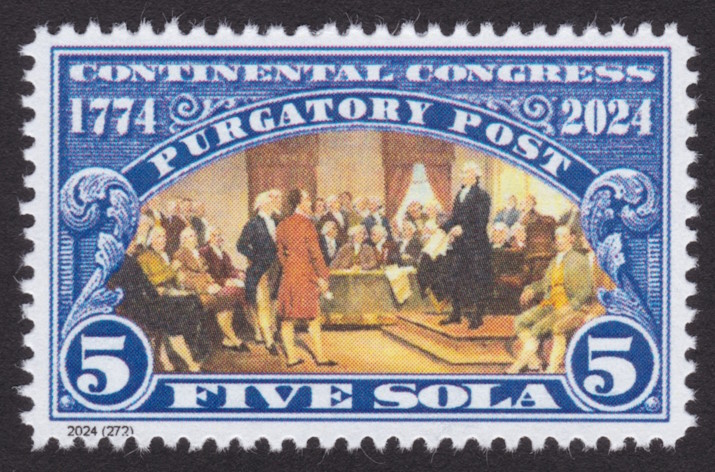 Purgatory Post 5-sola Continental Congress stamp